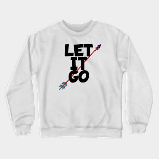 Archery let it go Crewneck Sweatshirt